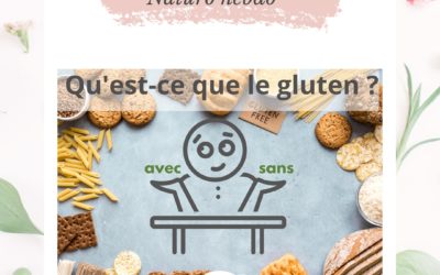 Qu’est ce que le gluten ? Pourquoi un régime sans gluten ?